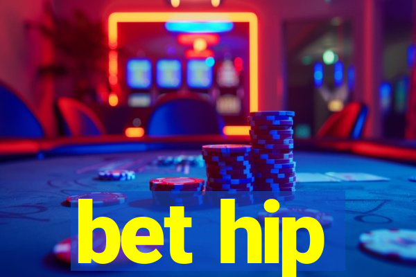 bet hip